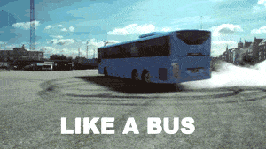 funny-gif-like-a-bus.gif